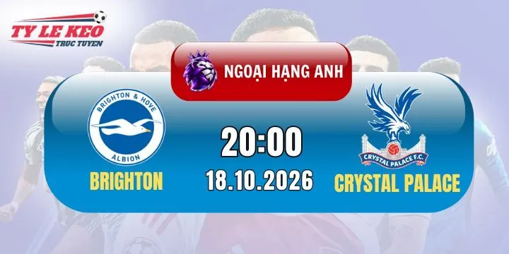 Soi kèo Brighton Vs Crystal Palace