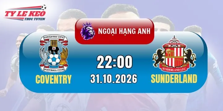 Kèo Coventry vs Sunderland